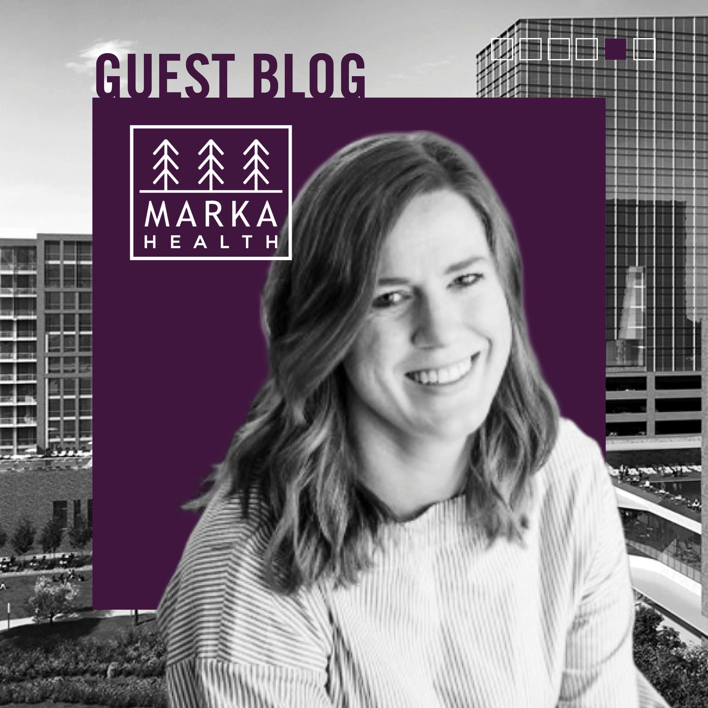 Marka Heallth Guest Blog
