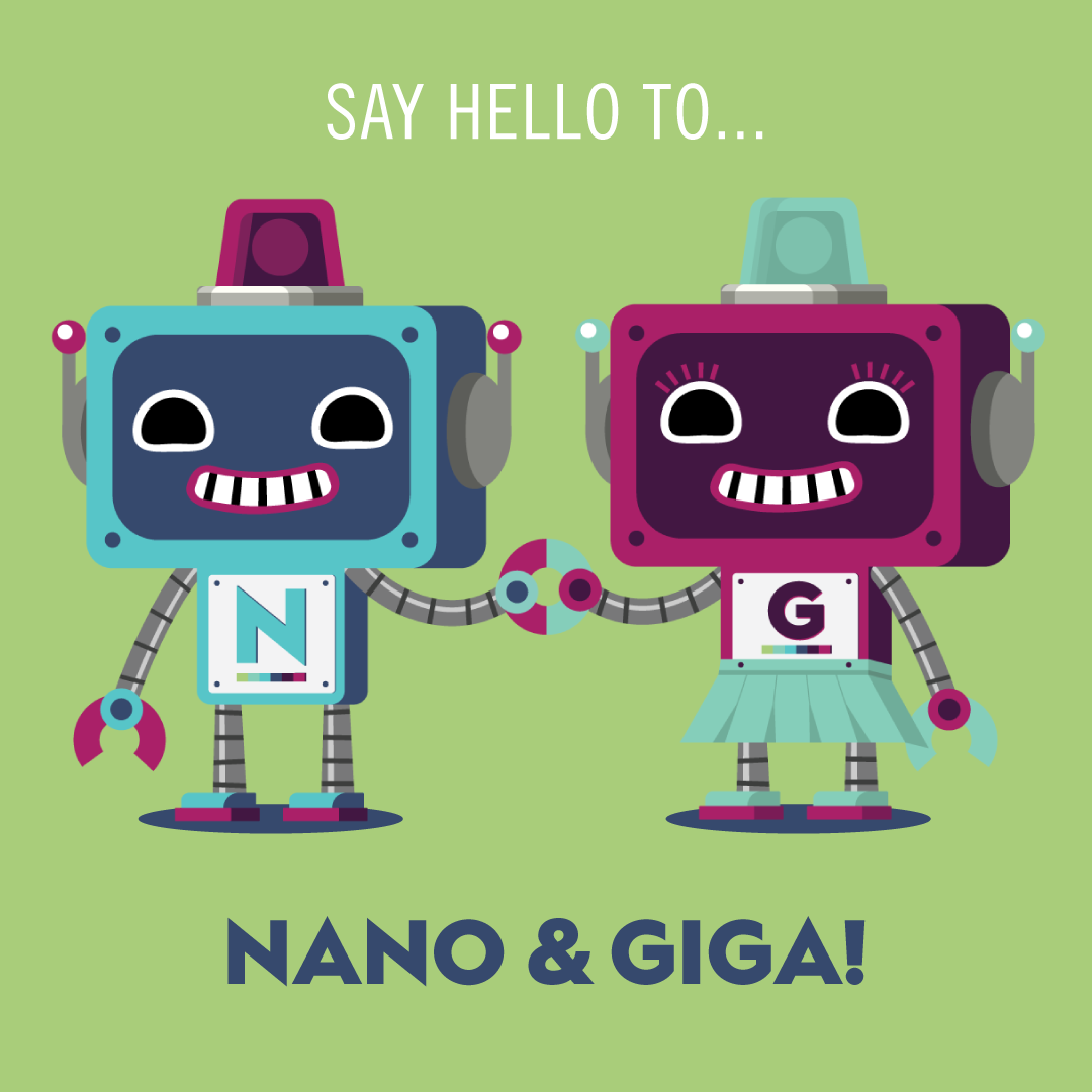 Giga and Nano