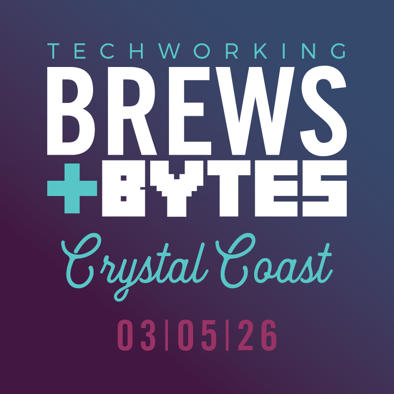 Brews + Bytes (Crystal Coast)