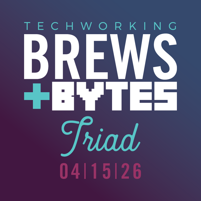 Brews + Bytes (Triad)
